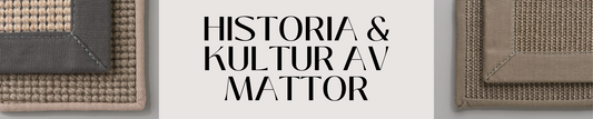 Historia och Kultur av Mattor