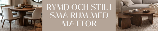 Inredningstips för Små Rum med Mattor: Skapa Rymd och Stil i Begränsade Utrymmen